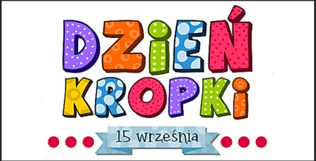 DZIEŃ KROPKI