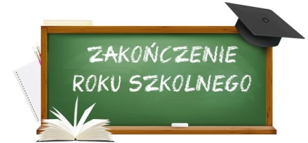 ZAKOŃCZENIE ROKU SZKOLNEGO 2024/25