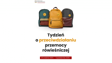 TYDZIEŃ O PRZECIWDZIAŁANIU PRZEMOCY RÓWIEŚNICZEJ - ŚCIEŻKA POMOCY DLA UCZNIA