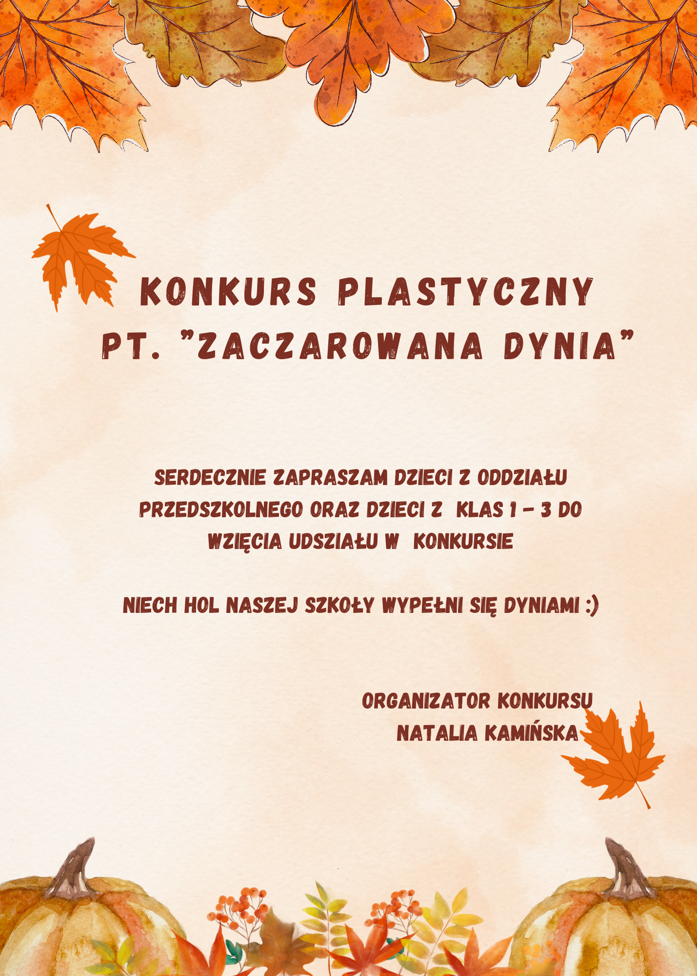 KONKURS PLASTYCZNY  ,,ZACZAROWANA DYNIA''