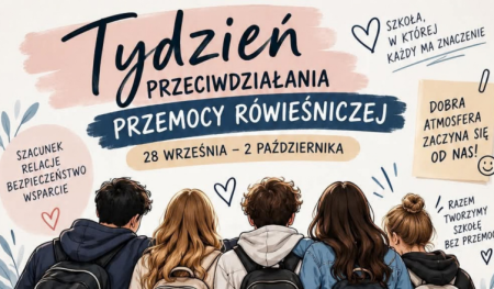 TYDZIŃ PRZECIWDZIAŁANIA PRZEMOCY RÓWIEŚNICZEJ - NASZE DZIAŁANIA 